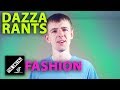 Fashion | Dazza Rants