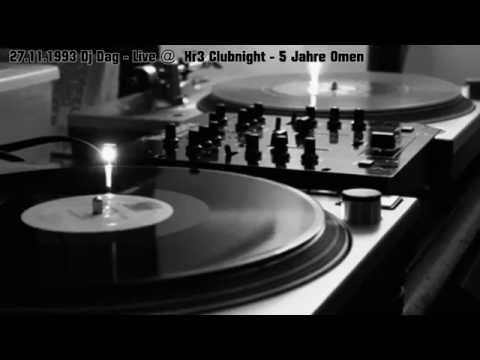 Dj Dag @ Hr3 Clubnight 27.11.1993 (5 J. Omen, old radio record)