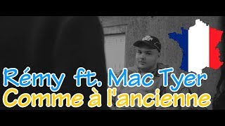 🔥GERMAN REACTS TO FRENCH RAP🎙: Rémy - Comme à l&#39;ancienne ft. Mac Tyer