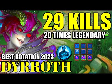 29 KILLS + 20 TIMES LEGENDARY DYRROTH | DYRROTH BEST BUILD 2023 | TOP GLOBAL DYRROTH GAMEPLAY | MLBB