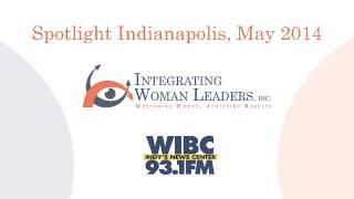 IWL Spotlight Indianapolis May 2014