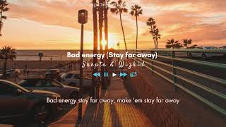 [LYRICS] Skepta &amp; Wizkid | Bad Energy (Stay Far Away)