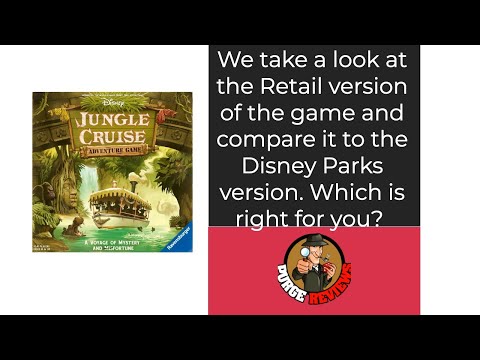 The Purge: # 3632 Disney Jungle Cruise Adventure Game: Retail Edition vs Disney Parks Edition