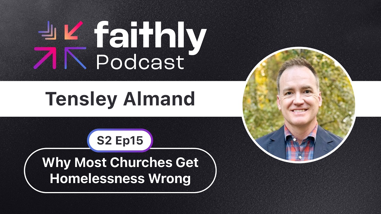 Why Most Christians Get Homelessness Wrong | Tensley Almand