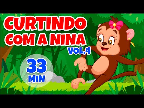 Curtindo com a Nina Vol. 4 - Giramille 33 min | Desenho Animado Musical