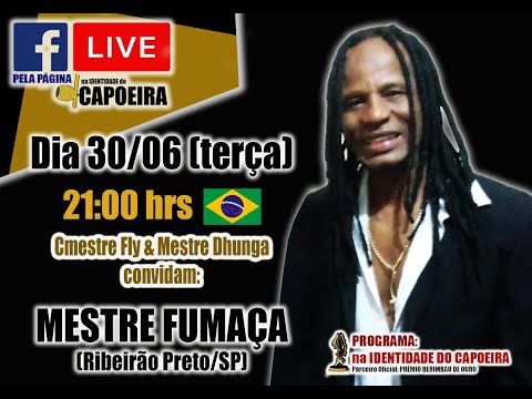 83ª LIVE NA IDENTIDADE DO CAPOEIRA - MESTRE FUMAÇA