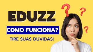 PLATAFORMA EDUZZ, COMO FUNCIONA | TIRE SUAS DÚVIDAS!