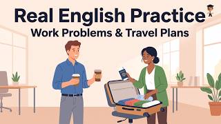 Real English Conversation Practice for Beginners | Work & Travel Stories