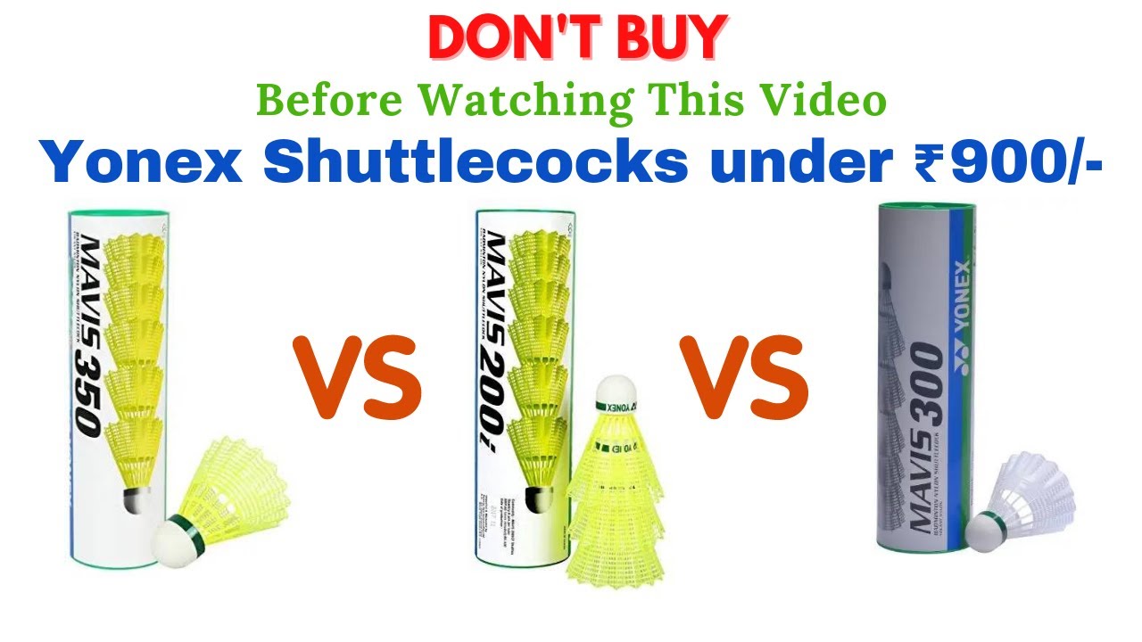 Mavis 350 vs Mavis 200i vs Mavis 300 || Best Yonex Shuttlecock Under 900/-