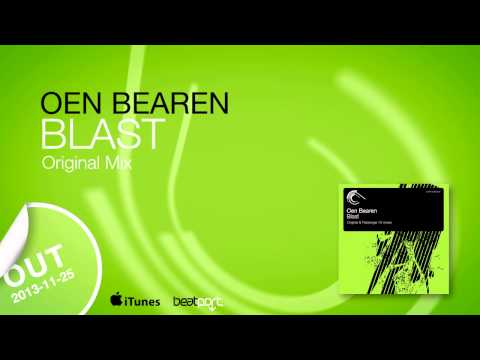 Oen Bearen - Blast (Original Mix)
