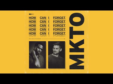 MKTO - How Can I Forget (Official Audio)