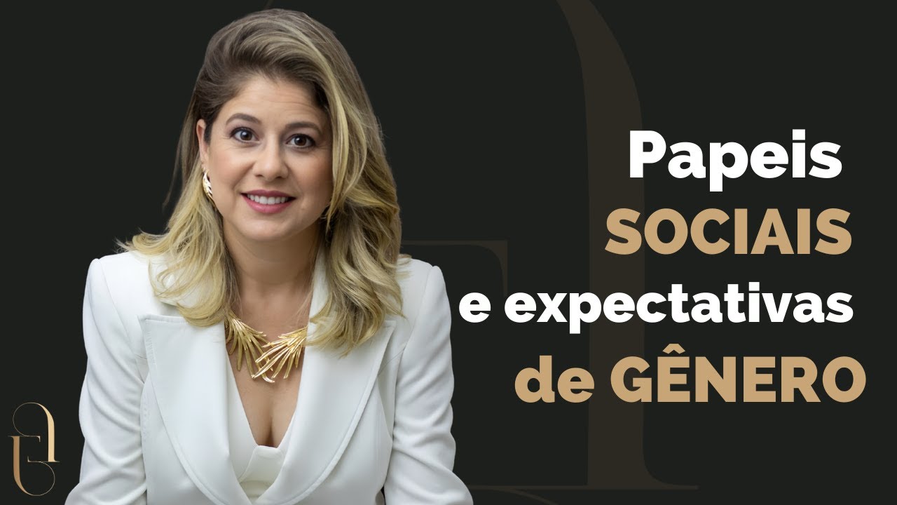 Papéis sociais e expectativas de gênero - MICHELLI GODOI
