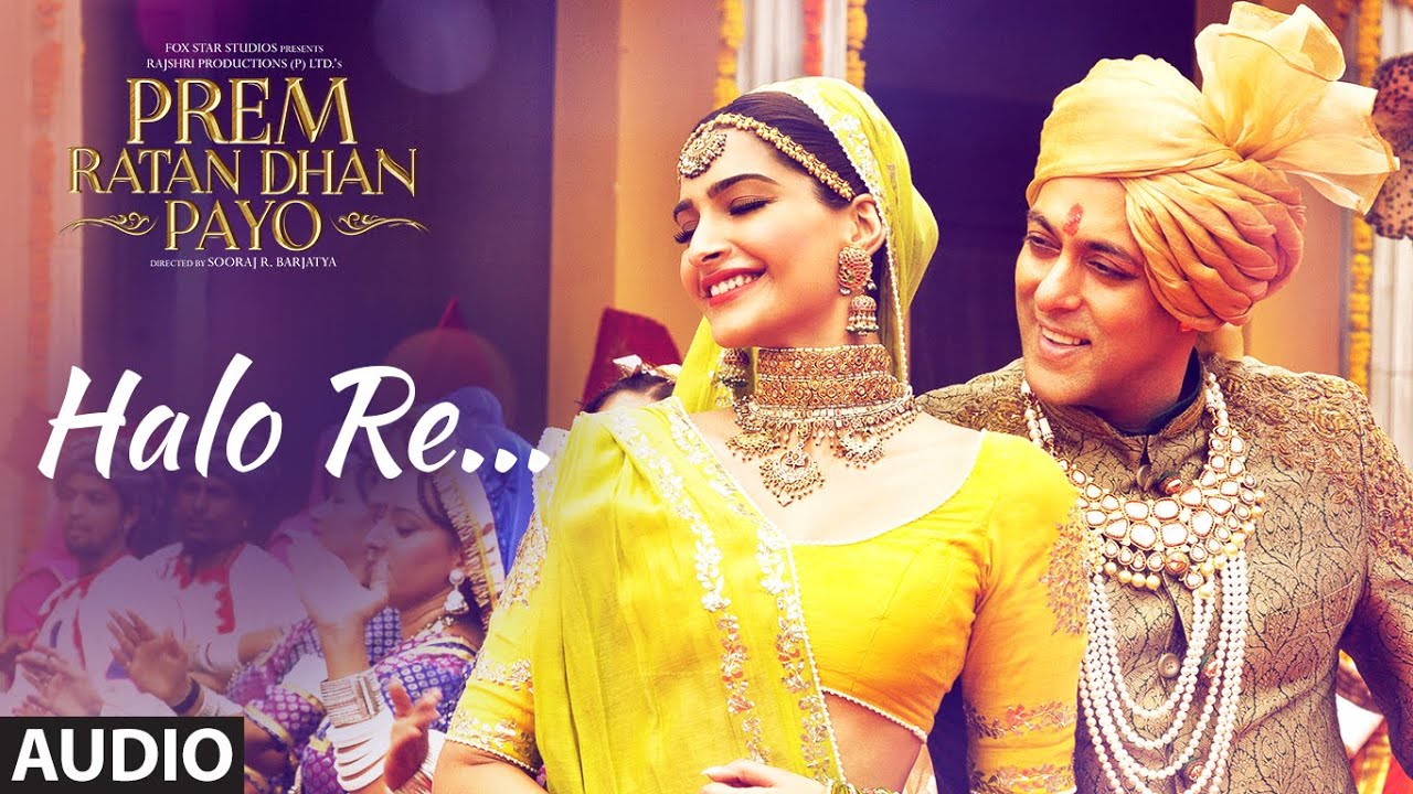 Halo Re Halo Re Lyrics | Prem Ratan Dhan Payo | Aman Trikha | Himesh Reshammiya