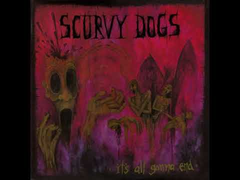 Scurvy Dogs It s All Gonna End LP