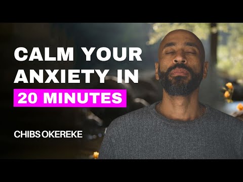 20 minute guided meditation to calm anxiety | Your Path to Anxiety Relief with Chibs Okereke