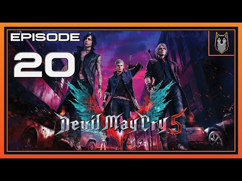 Zenbad Plays DEVIL MAY CRY 5 Gameplay Part 20 - (DMC5)
