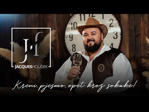 JACQUES HOUDEK - Kreni, pjesmo, opet kroz sokake!
