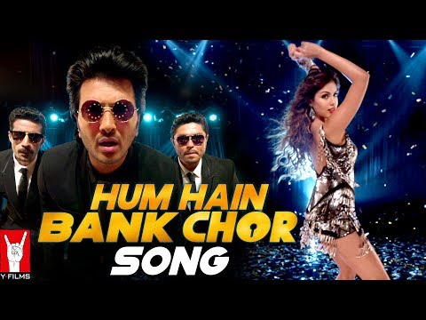 Hum Hain Bank Chor Song | Bank Chor | Riteish Deshmukh | Rhea Chakraborty | Kailash Kher