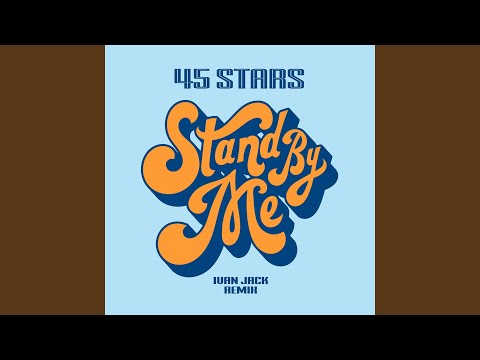 Stand by Me (Ivan Jack Remix)