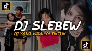 Download lagu DJ SLEBEWW DJ YANG LAGI VIRAL DI TIKTOK | SOUND SEREM | mp3 Download lagu DJ SLEBEWW DJ YANG LAGI VIRAL DI TIKTOK | SOUND SEREM | mp3