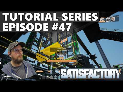Satisfactory 1.0 Tutorial Series - Episode 047