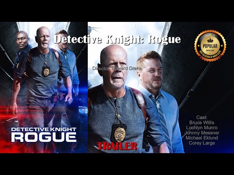 Best Moments and trailer of Detective Knight: Rogue #BruceWillis #LochlynMunro #JohnnyMessner