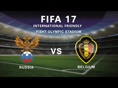 Russia Vs Belgium | International Friendly | FIFA 17 | PS4/Xbox Full Gameplay