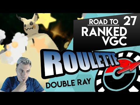 "DOUBLE RAY" Pokémon VGC '19 | ROAD TO RANKED ROULETTE #27 W/Osirus