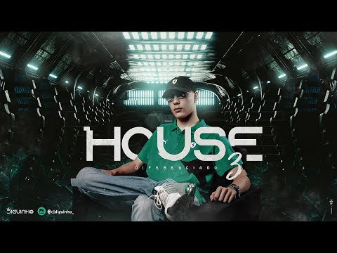 MEGA - HOUSE DIFERENCIADO 3 (DJ DIGUINHO)