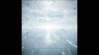 Beyond The Glass