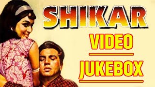 Shikar (1968) Movie Songs  Jukebox  Dharmendra  As