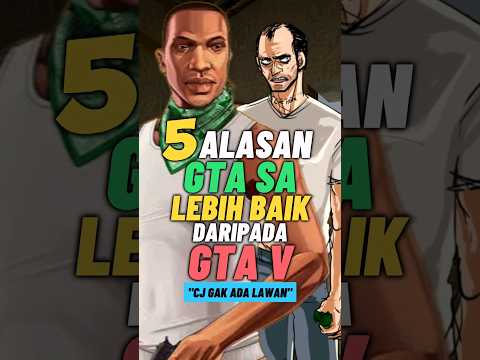 5 REASONS GTA SA IS BETTER THAN GTA V