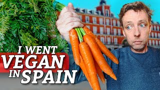 I Survived Going Vegan in Spain 🇪🇸