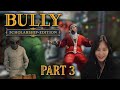 39daph Plays Bully Part 3