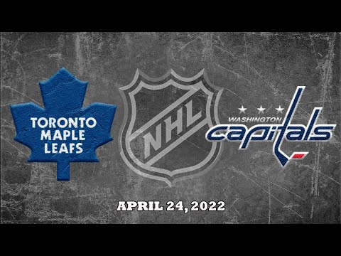 NHL Maple Leafs vs Capitals | Apr.24, 2022