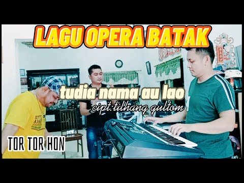 OPERA BATAK ~TUDIA NAMA AU cipt:tilhang gultom [Arul gurning]