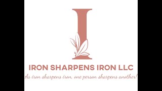 Welcome from Iron Sharpens Iron, LLC!