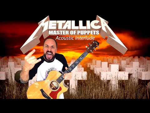 Master of Puppets (interlude) Metallica Easy Acoustic Lesson (with TAB)