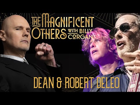 Dean and Robert DeLeo | The Magnificent Others with Billy Corgan