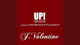 UP! (feat. Chris Brown, Pleasure P) (R &amp; B Remix Mix)