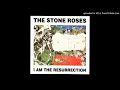 The Stone Roses - I Am The Resurrection (Extended 5.3 Stoned Out 16.9 Ratio Club Mix)
