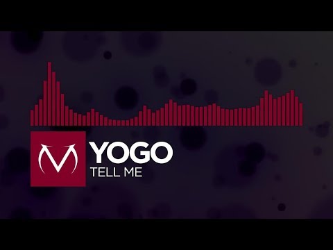 [Trap] - Yogo - Tell Me [Free Download]