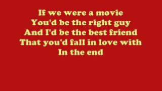 Hannah Montana - If We Were A Movie lyrics