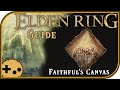 Faithful's Canvas Talisman - What is EVEN the POINT?!- Elden Ring Field Guides
