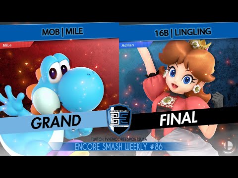 Encore Smash Weekly # 86 - MOB | MiLe Vs. 16B | LingLing - Grand Final