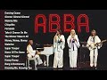 ABBA Greatest Hits Full Album Best Songs Of ABBA ABBA Gold Ultimate 11