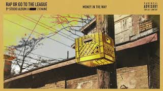 2 Chainz - Money In The Way (Official Audio)