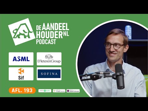Sofina, D’Ieteren, ASML, OCI, Apple, Sif, Ebusco, IBA & Rente | DeAandeelhouder Podcast Afl. 193