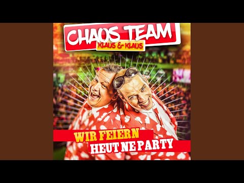 Wir feiern heut ne Party