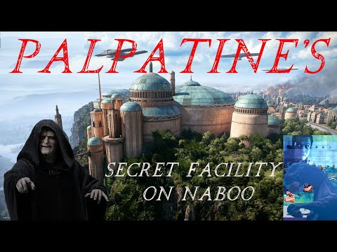 Palpatine's Secret Facility on Naboo